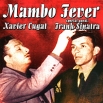 Xavier Cugat Mambo Fever Формат: Audio CD (Jewel Case) Дистрибьюторы: ZYX Music, Концерн "Группа Союз" Германия Лицензионные товары Характеристики аудионосителей 2006 г Сборник: Импортное издание инфо 13760z.